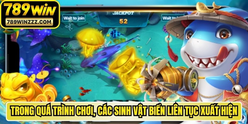 Trong quá trình chơi, các sinh vật biển sẽ liên tục xuất hiện