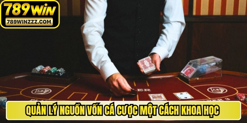 Quản lý nguồn vốn cá cược một cách khoa học khi chơi game 